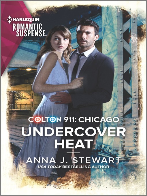 Title details for Colton 911: Undercover Heat by Anna J. Stewart - Available